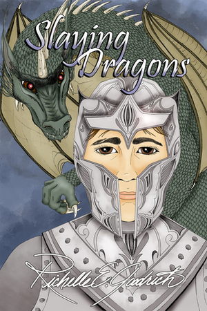 Slaying Dragons by Richelle E. Goodrich
