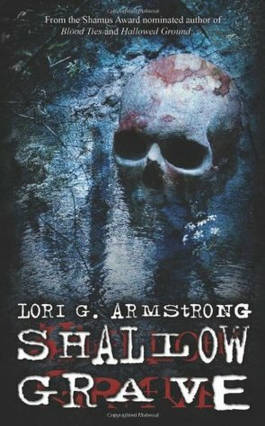 Shallow Grave by Lori G. Armstrong