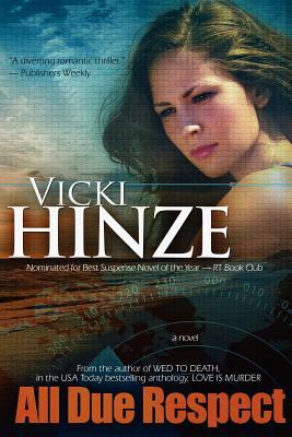 All Due Respect by Vicki Hinze