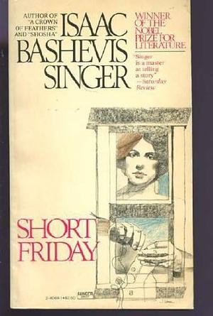 Short Friday by Isaac Bashevis Singer