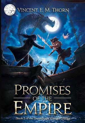 Promises of the Empire by Vincent E. M. Thorn