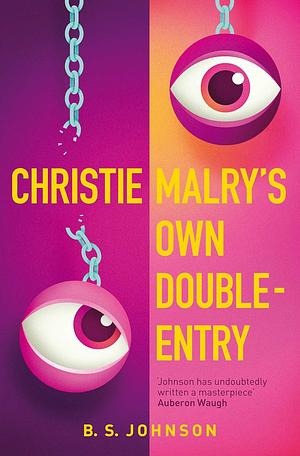 Christie Malry's Own Double-entry by B.S. Johnson