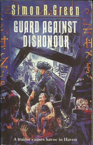 Guard Against Dishonour by Simon R. Green