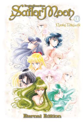 Sailor Moon Eternal Edition 10 by Naoko Takeuchi