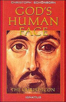 God's Human Face: The Christ-Icon by Christoph Schönborn, Lothar Kraugh