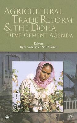 Agricultural Trade Reform and the Doha Development Agenda by 