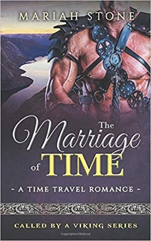 The Marriage of Time by Mariah Stone