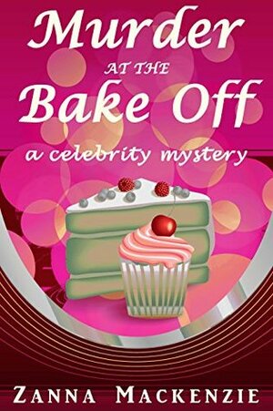 Murder At The Bake Off by Zanna Mackenzie