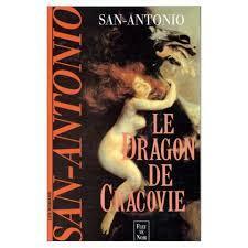 Le dragon de Cracovie by Frédéric Dard, San-Antonio