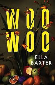 Woo Woo by Ella Baxter