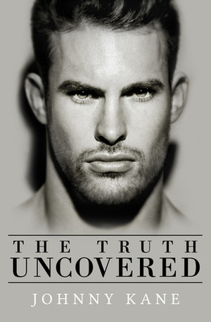 The Truth Uncovered by Sam JD Hunt, Johnny Kane