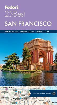 Fodor's San Francisco 25 Best by Fodor's Travel Guides