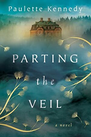 Parting the Veil by Paulette Kennedy