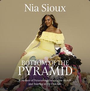 Bottom of the Pyramid by Nia Sioux