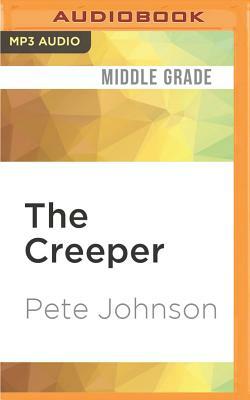 The Creeper by Pete Johnson