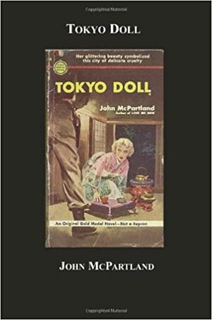 Tokyo Doll by John McPartland