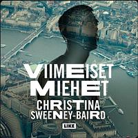 Viimeiset miehet by Christina Sweeney-Baird