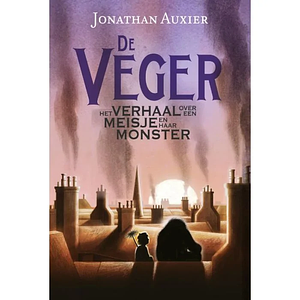 De Veger by Jonathan Auxier