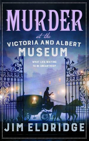 Murder at the Victoria and Albert Museum by Jim Eldridge