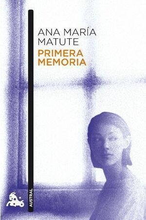 Primera memoria by Ana María Matute