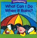 What Can I Do When It Rains? by American Heritage Dictionary Editors