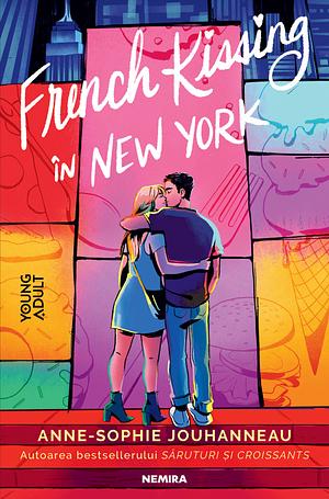 French Kissing în New York by Anne-Sophie Jouhanneau
