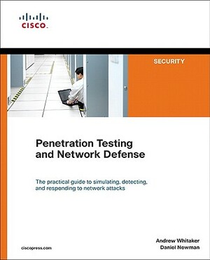 Penetration Testing and Network Defense by Andrew Whitaker, Daniel Newman