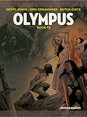 Olympus Vol. 2 by Geoff Johns, Kris Grimminger