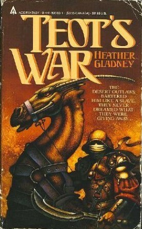 Teot's War by Heather Gladney