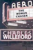 The Woman-Chaser by Charles Willeford