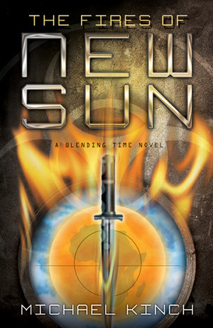 The Fires of New Sun by Michael Kinch