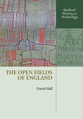 The Open Fields of England by David Hall