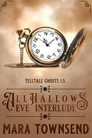 All Hallows Eve Interlude by Mara Townsend