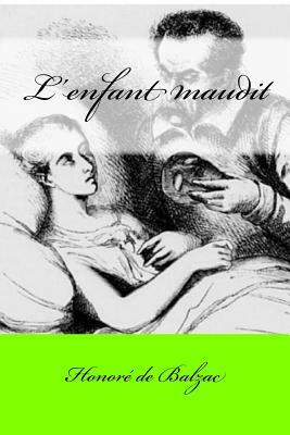 L'enfant maudit by Honoré de Balzac