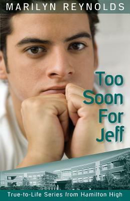 Too Soon for Jeff by Marilyn Reynolds