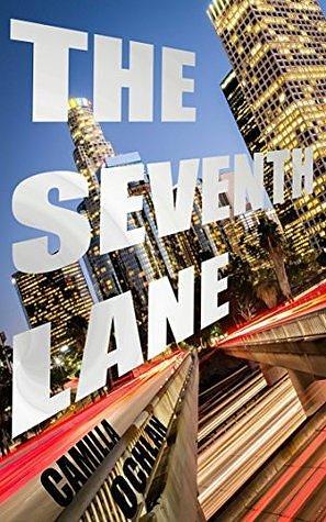 The Seventh Lane by Camilla Ochlan, Camilla Ochlan