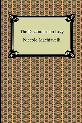 The Discourses on Livy by Niccolò Machiavelli