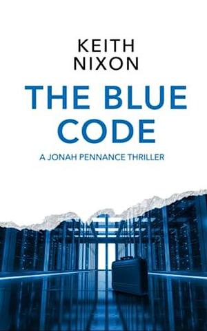 The Blue Code by Keith Nixon, Alan Guthrie, James Webber