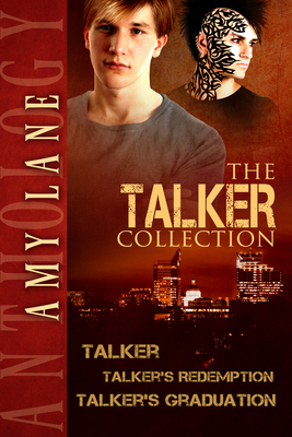 The Talker Collection by Amy Lane