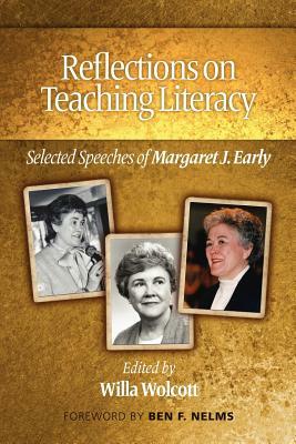Reflections on Teaching Literacy: Selected Speeches of Margaret J. Early by Margaret Early
