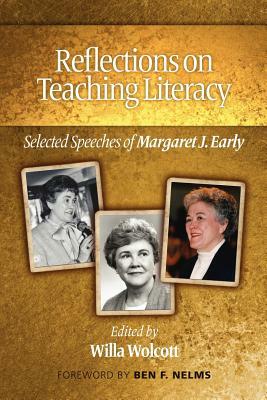 Reflections on Teaching Literacy: Selected Speeches of Margaret J. Early by Margaret Early