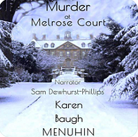 Murder at Melrose Court by Karen Baugh Menuhin