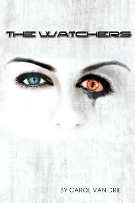 The Watchers by Demetria Hazelgrove, Donnis Sealy, Carol Van Drie