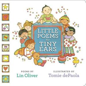 Little Poems for Tiny Ears by Lin Oliver