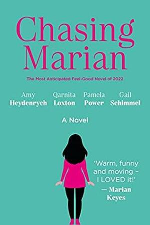 Chasing Marian by Pamela Power, Gail Schimmel, Qarnita Loxton, Amy Heydenrych