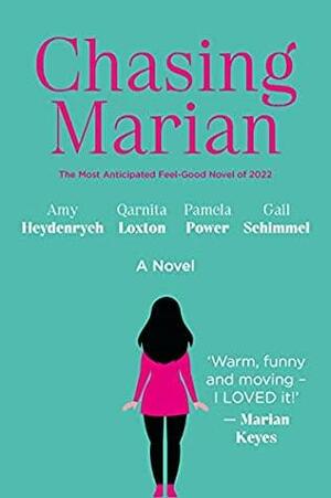 Chasing Marian by Qarnita Loxton, Pamela Power, Amy Heydenrych, Gail Schimmel