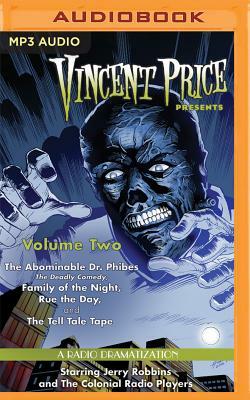 Vincent Price Presents, Volume 2: Four Radio Dramatizations by Patrick Hume, M.J. Elliott, Jack J. Ward