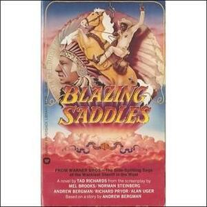 Blazing Saddles by Tad Richards