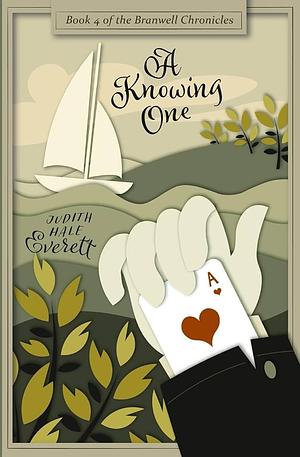 A Knowing One by Judith Hale Everett