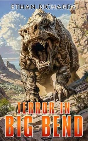 Terror In Big Bend by Ethan Richards